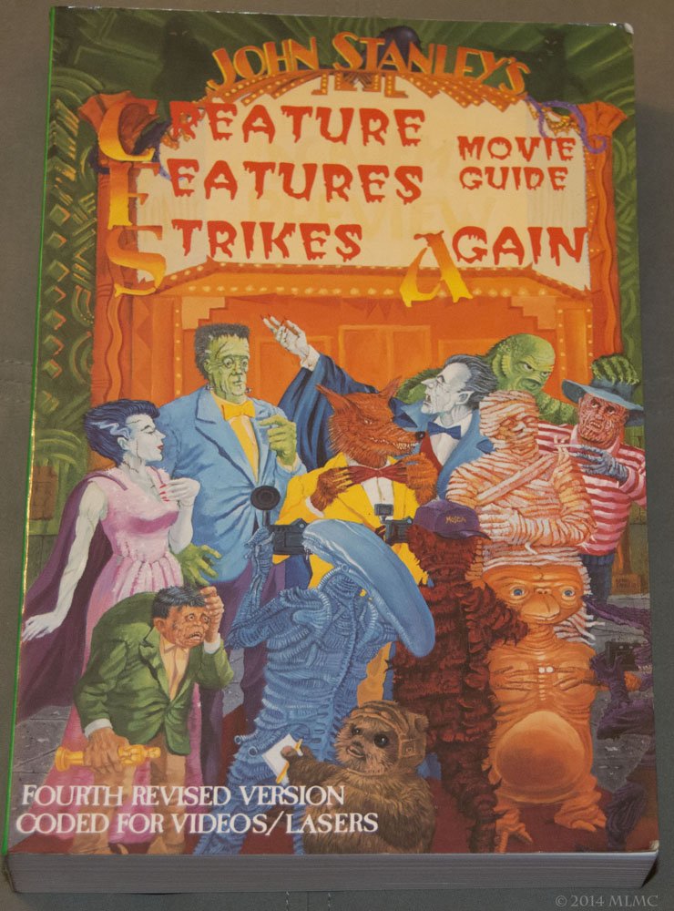John Stanley's Creature Features Movie Guide Strikes Again: An A to Z Encyclopedia to the Cinema of the Fantastic or Is There a Mad Doctor/Dentist I Film, Art & Culture