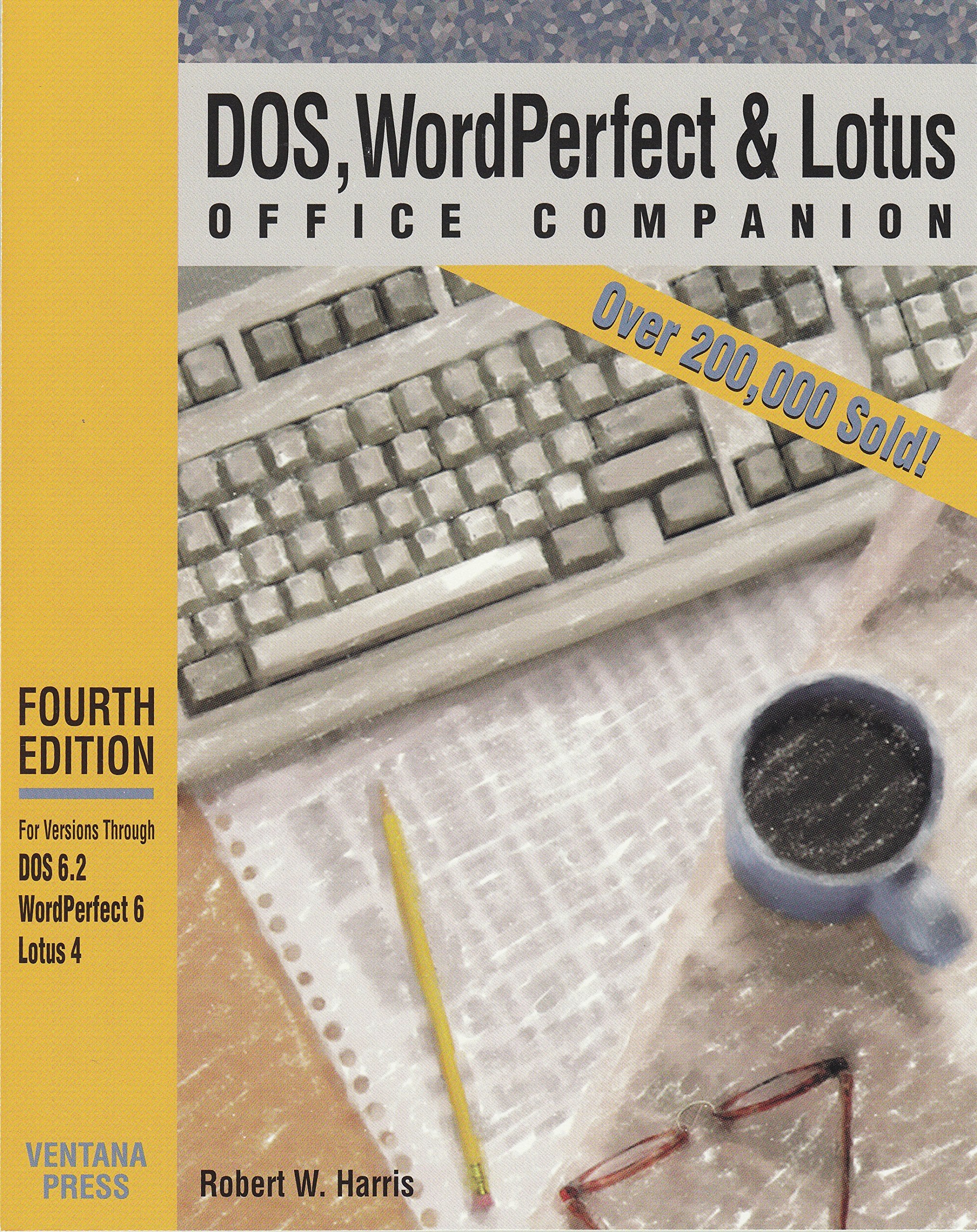 DOS, WordPerfect & Lotus office companion Books