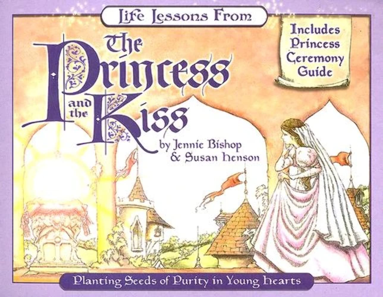Life Lessons from the Princess and the Kiss Learning & Reference