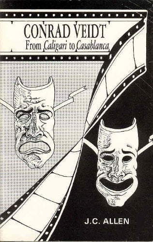 Conrad Veidt: From Caligari to Casablanca Art & Literature