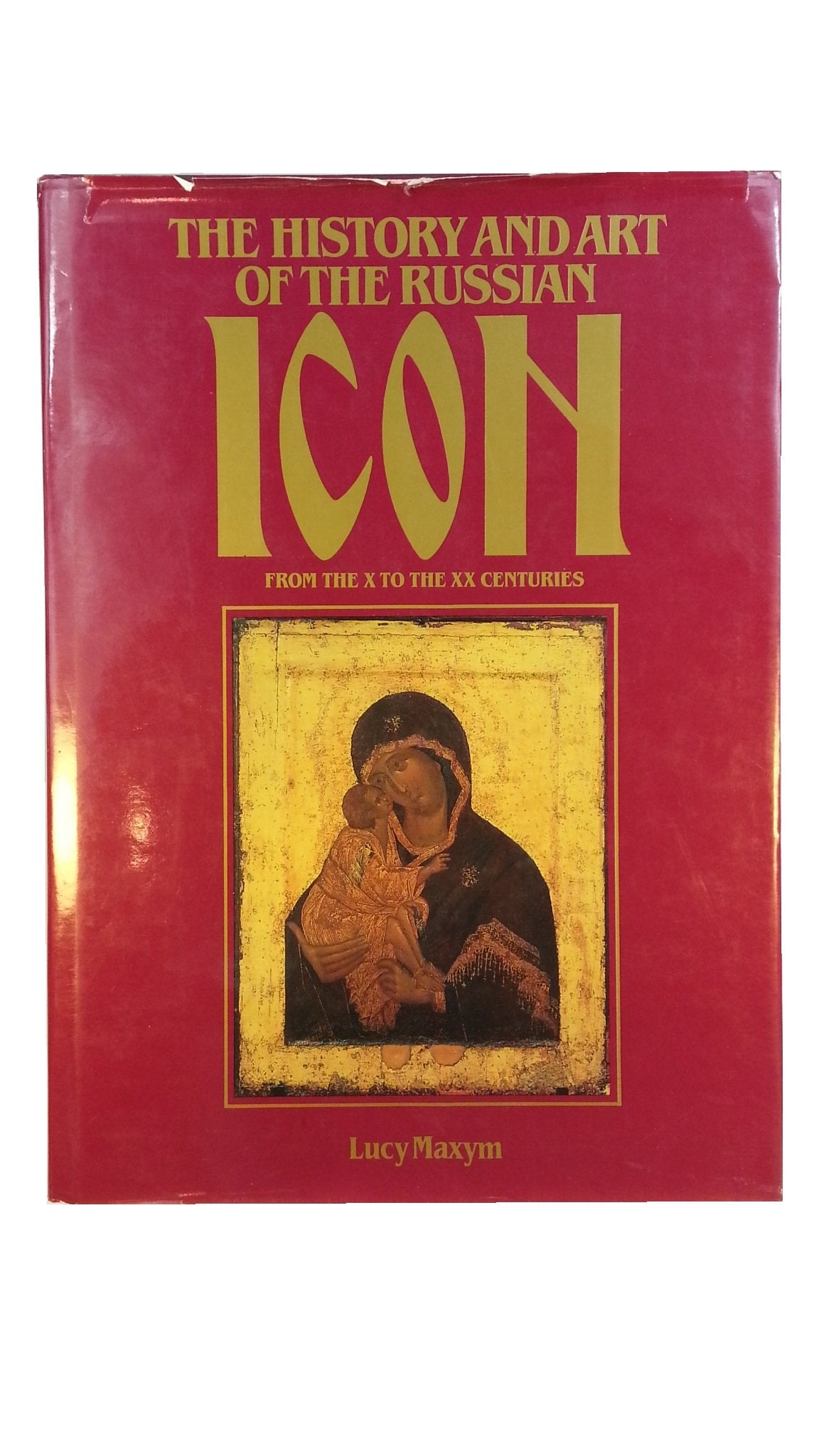 The History and Art of the Russian Icon from the X to the XX Centuries Books