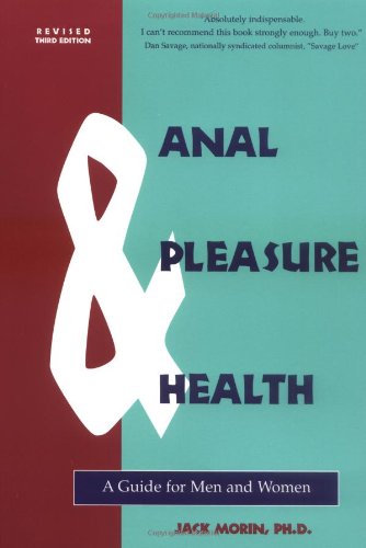 Anal Pleasure & Health: A Guide for Men and Women book