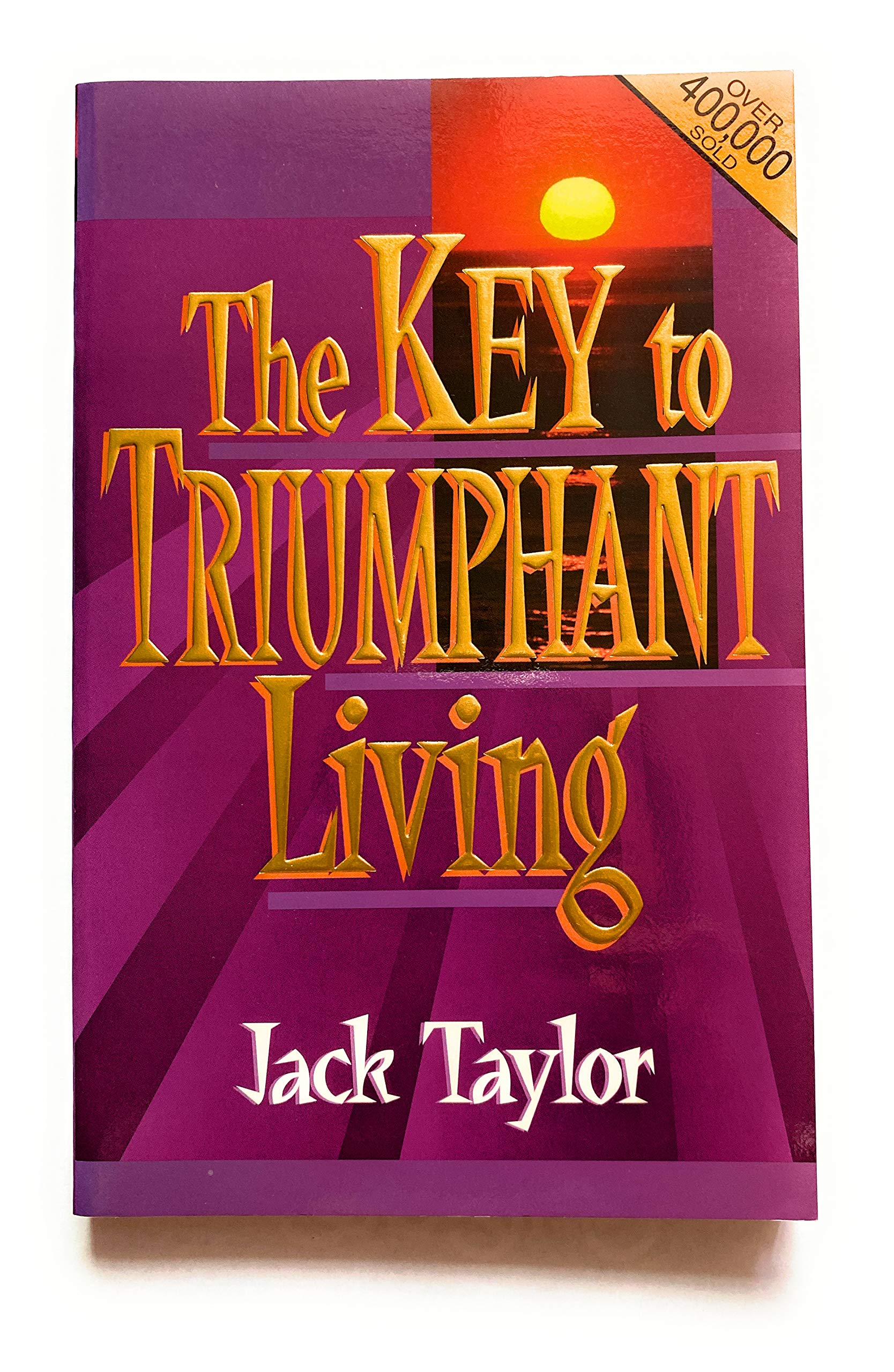 The Key to Triumphant Living Religion & Esotericism