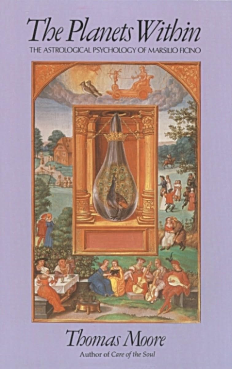 Planets Within: The Astrological Psychology of Marsilio Ficino (Studies in Imagination) Philosophy