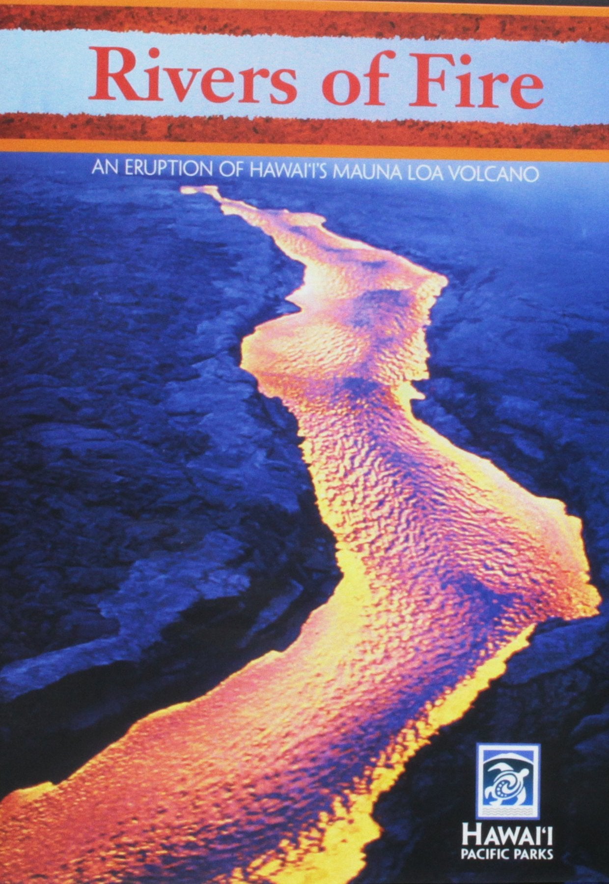 Rivers of Fire: An Eruption of Hawai'i's Mauna Loa Volcano Movies