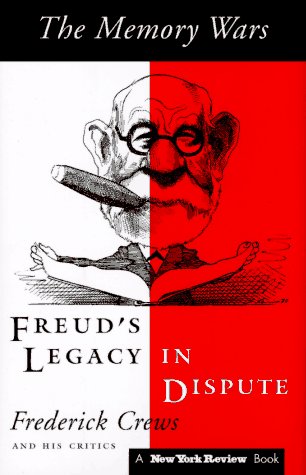 The Memory Wars: Freud's Legacy in Dispute book