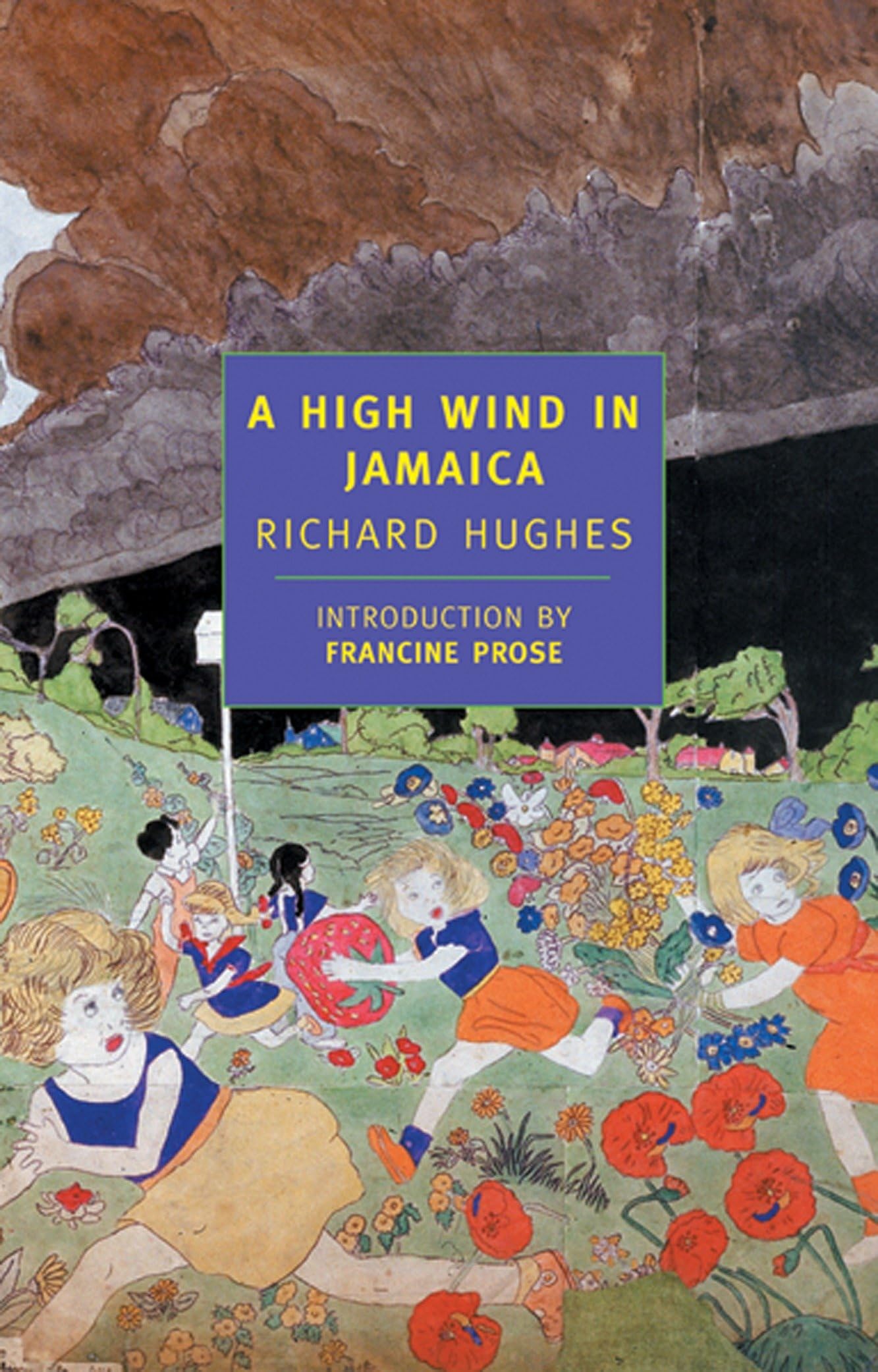 A High Wind in Jamaica: Introduction by Francine Prose (New York Review Books Classics) Action & Adventure