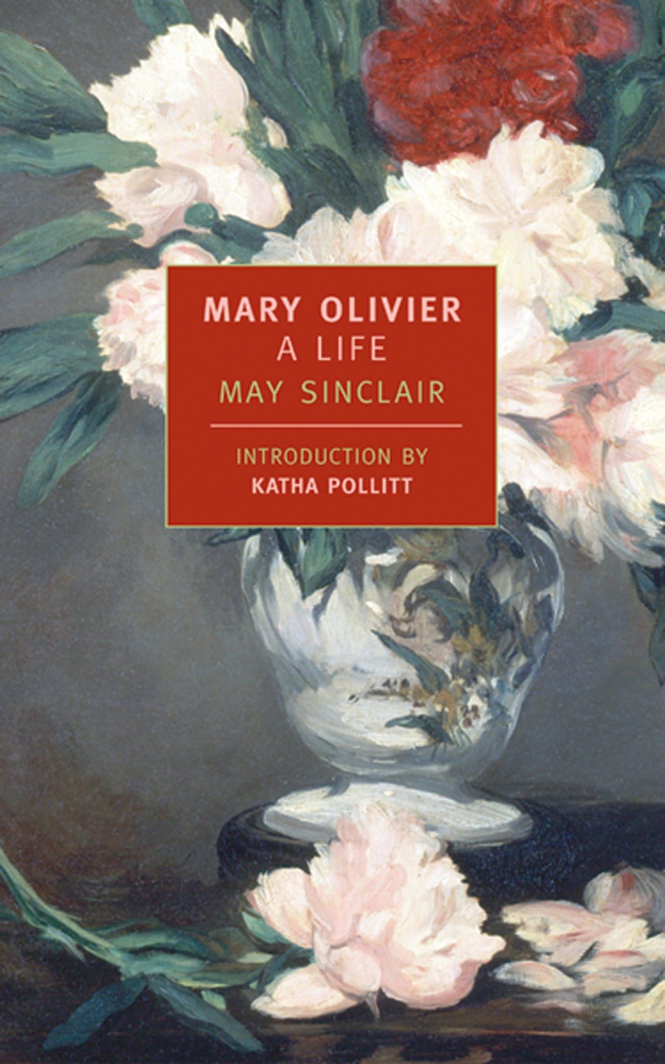 Mary Olivier: A Life (New York Review Books Classics) Contemporary literature