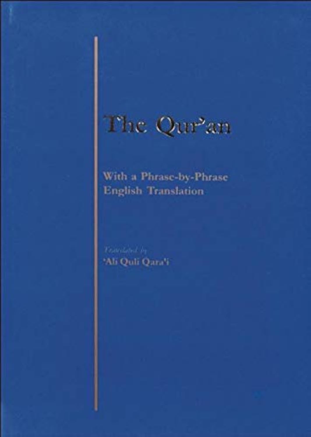 The Qur'an: With A Phrase By Phrase English Translation Social Sciences