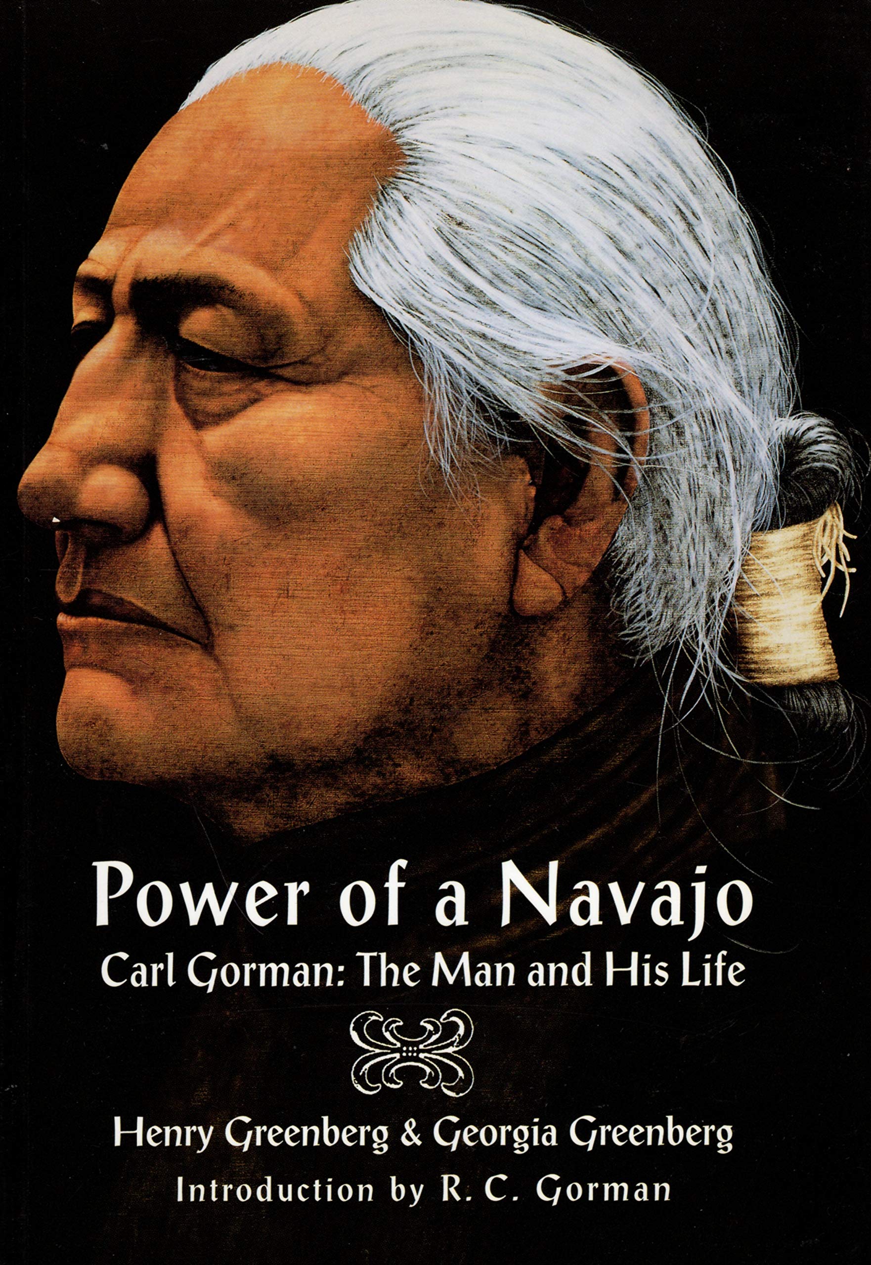 Power of a Navajo: Carl Gorman : The Man and His Life Social Sciences