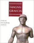 Magna Graecia: Greek Art from South Italy and Sicily book