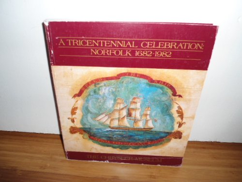 A Tricentennial celebration, Norfolk, 1682-1982 Books