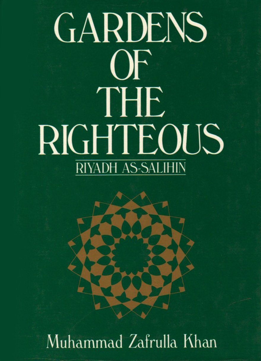 Gardens of the Righteous: Riyadh As-Salihin of Imam Nawawi book