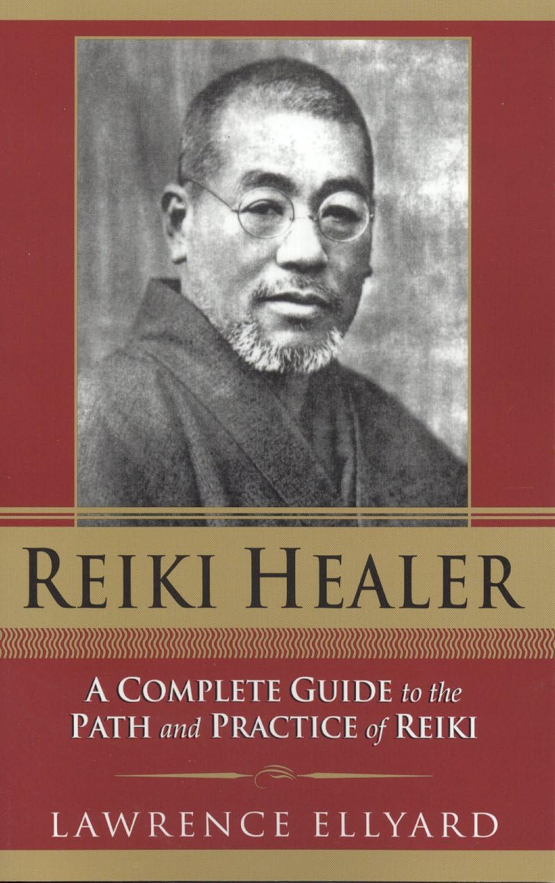 Reiki Healer: A Complete Guide To The Path And Practice Of Reiki book