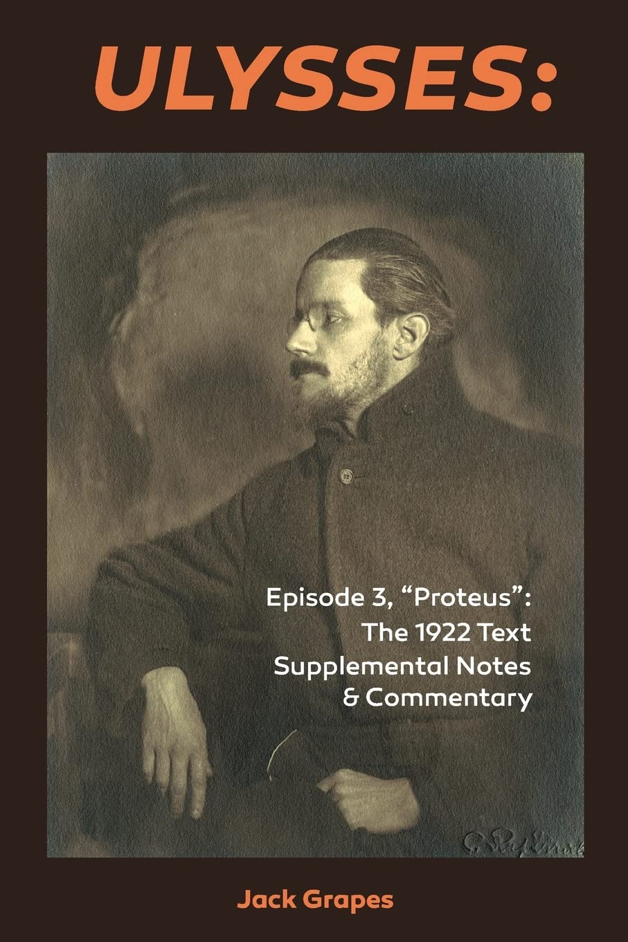 Ulysses Episode 3, Proteus: The 1922 Text Supplemental Notes and Commentary book