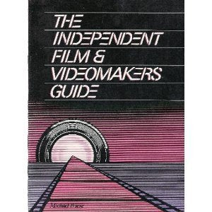 The Independent Film and Video-maker's Guide Film, Art & Culture