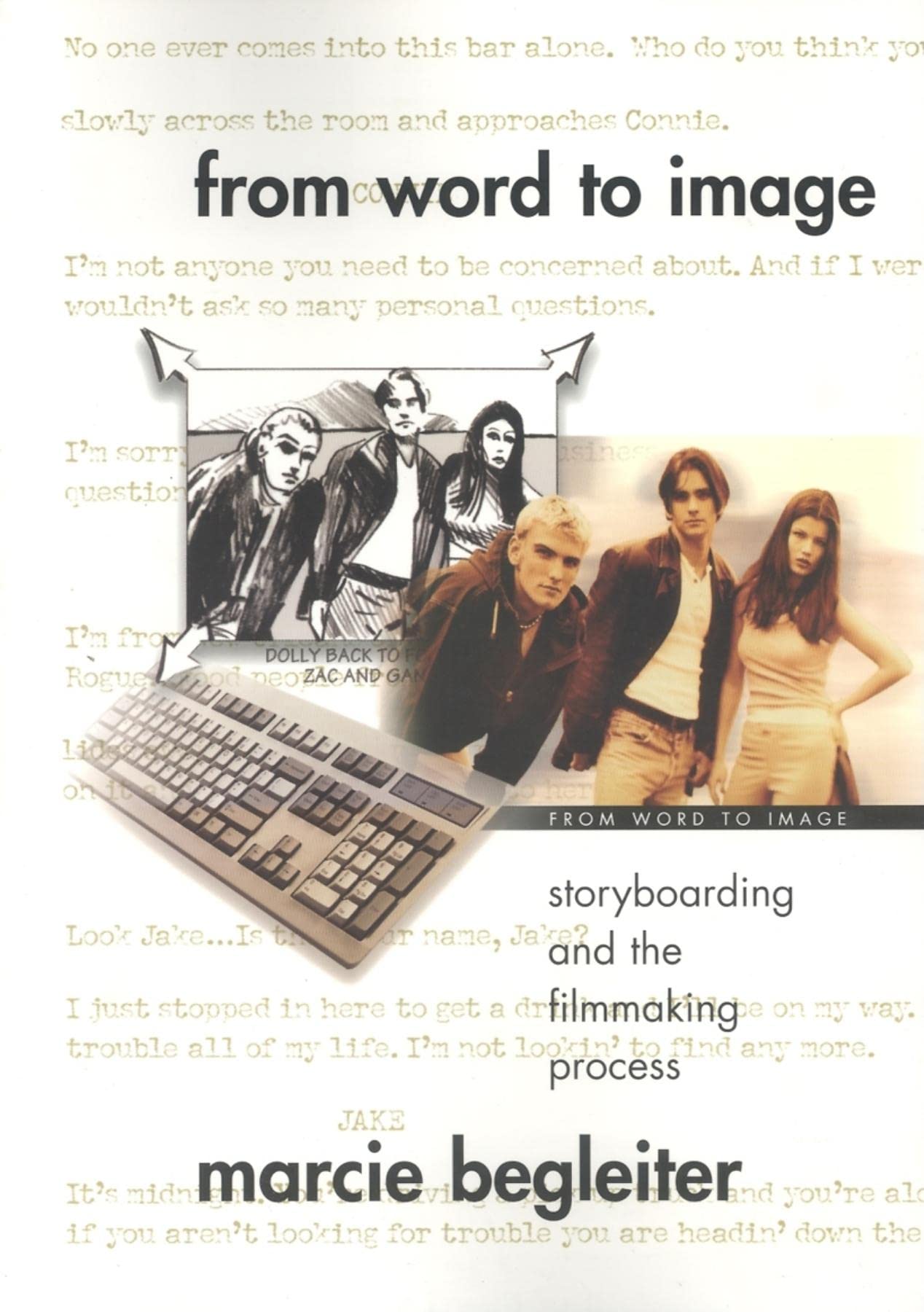 From Word to Image: Storyboarding and the Filmmaking Process Film, Art & Culture