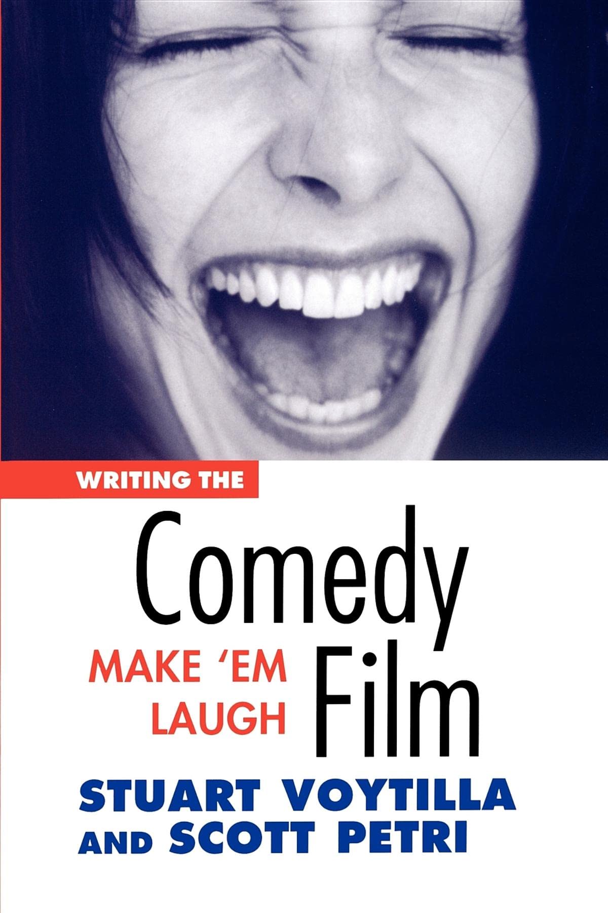 Writing the Comedy Film: Make 'Em Laugh Media & Communication