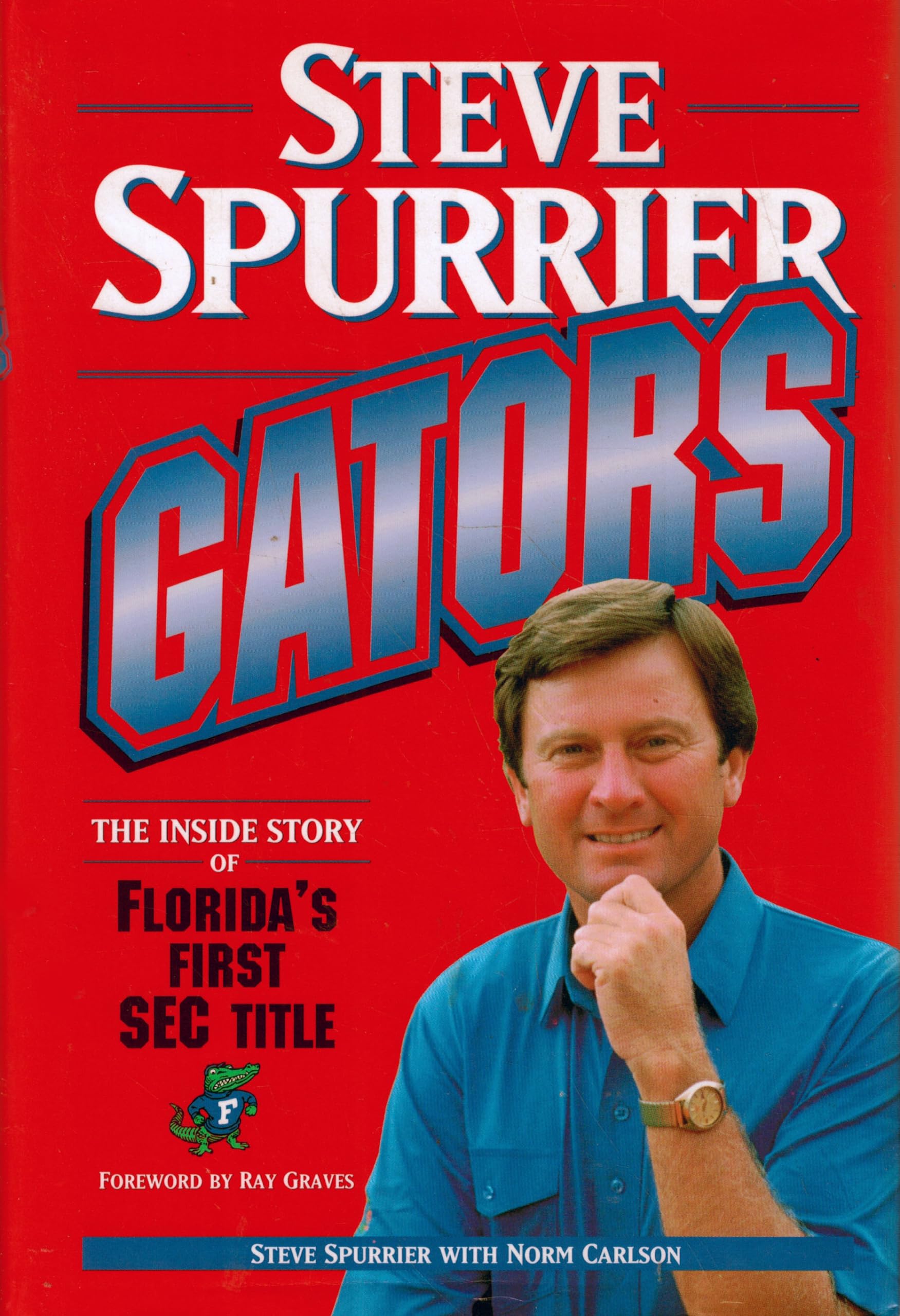 Gators: The Inside Story of Florida's First Sec Title Leisure & Fun