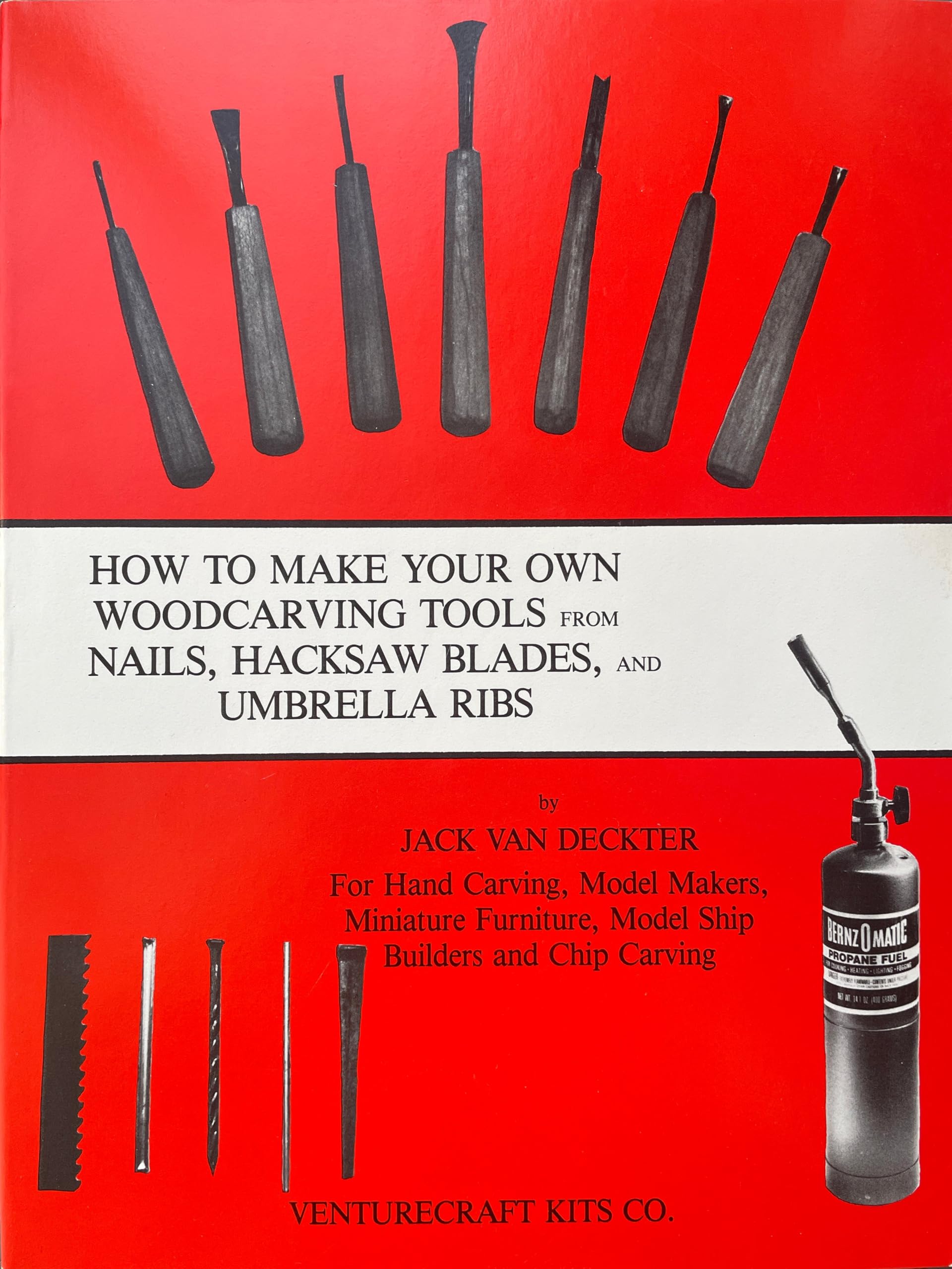Make Your Own Woodcarving Tools from Nails Hacksaw Blades Umbrella Ribs and Scrap Metal Business & Technology