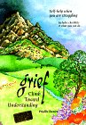 Grief: Climb Toward Understanding : Self-Help When You Are Struggling: Includes Checklists of What You Can Do book