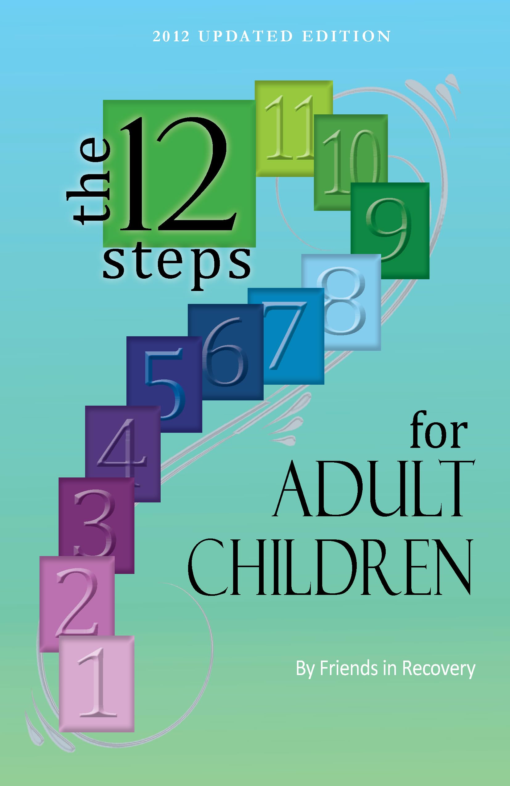 Twelve Steps for Adult Children Business, Finance & Career
