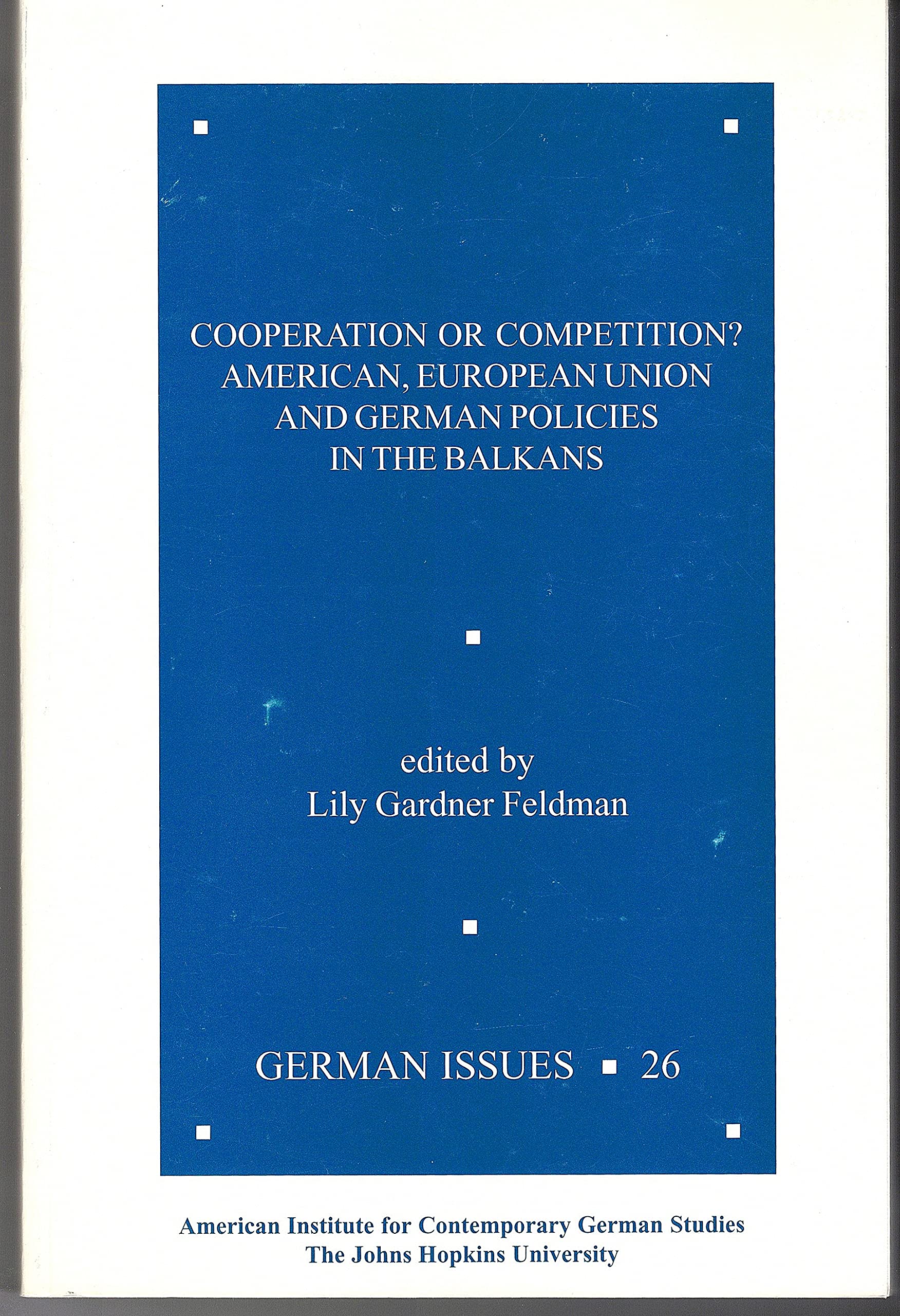 Cooperation or Competition? American, European Union and German Policies in t... Books
