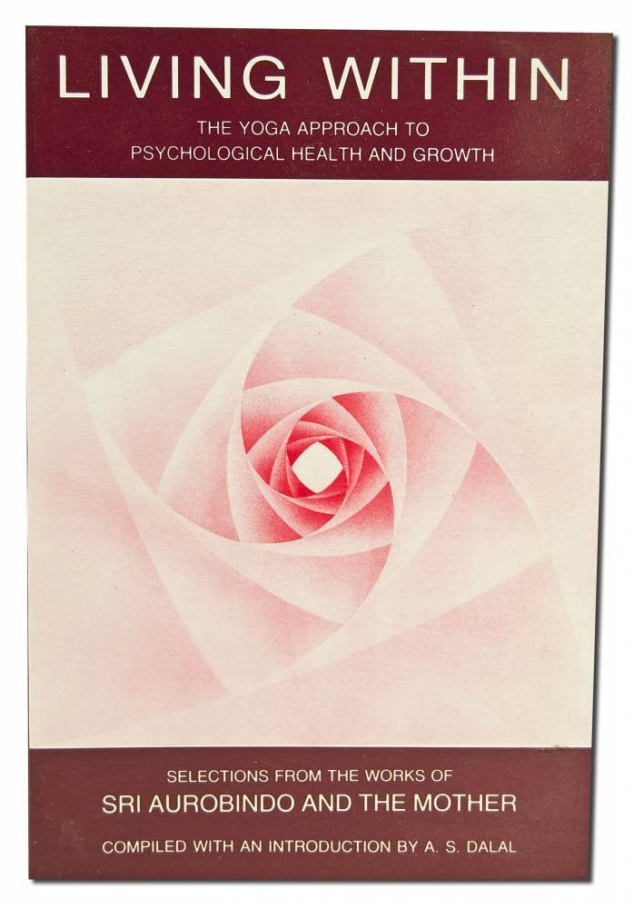 Living Within: Yoga Approach to Psychological Health & Growth Philosophy
