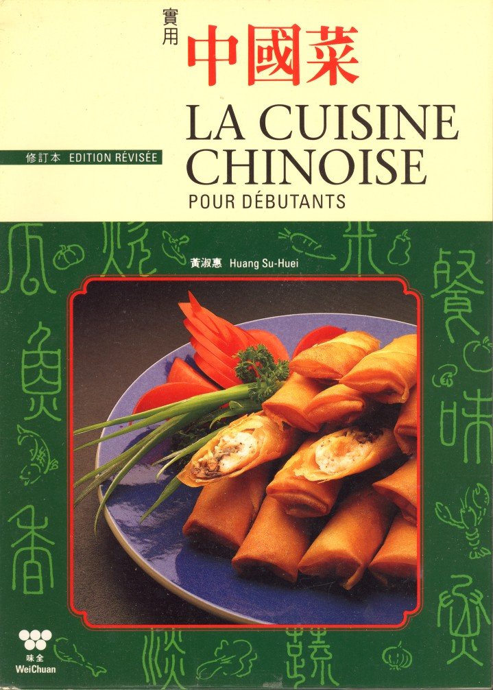 LA Cuisine Chinoise Pour Debutants (Beginners & Home Series) Cooking & Enjoying