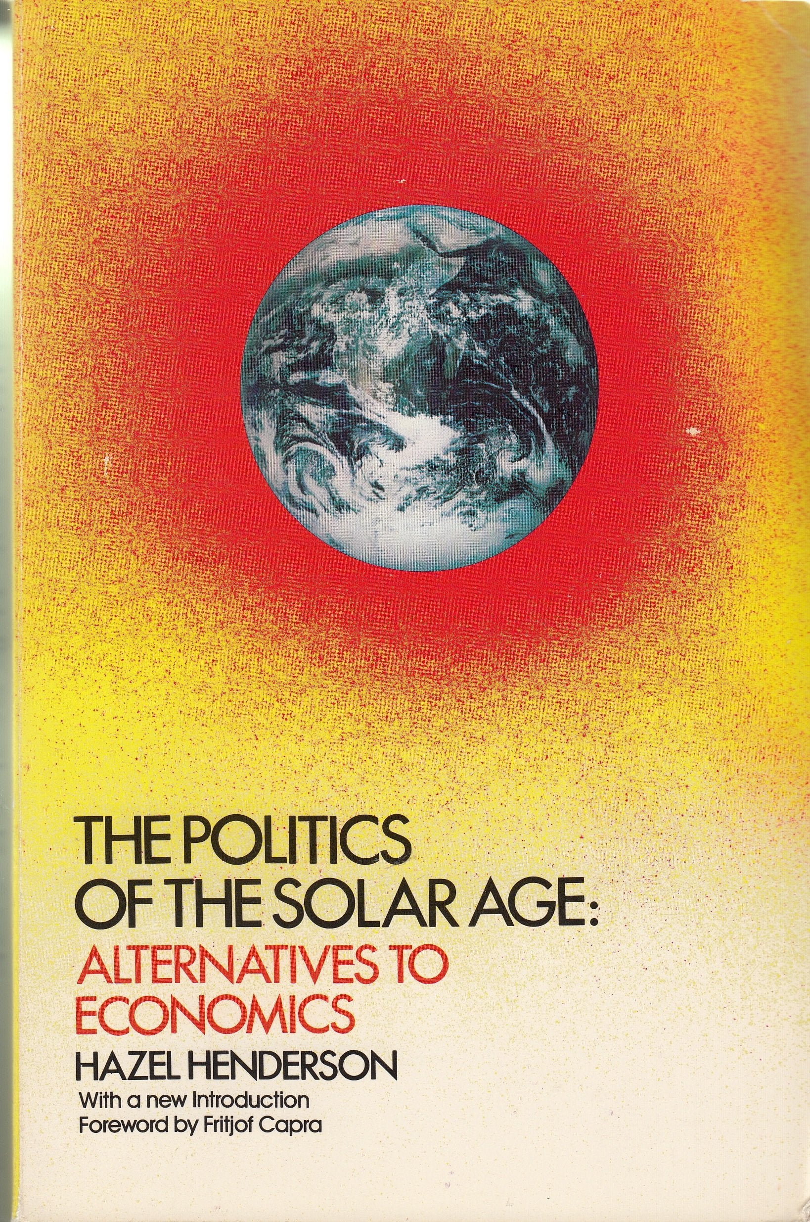The Politics of the Solar Age: Alternatives to Economics book