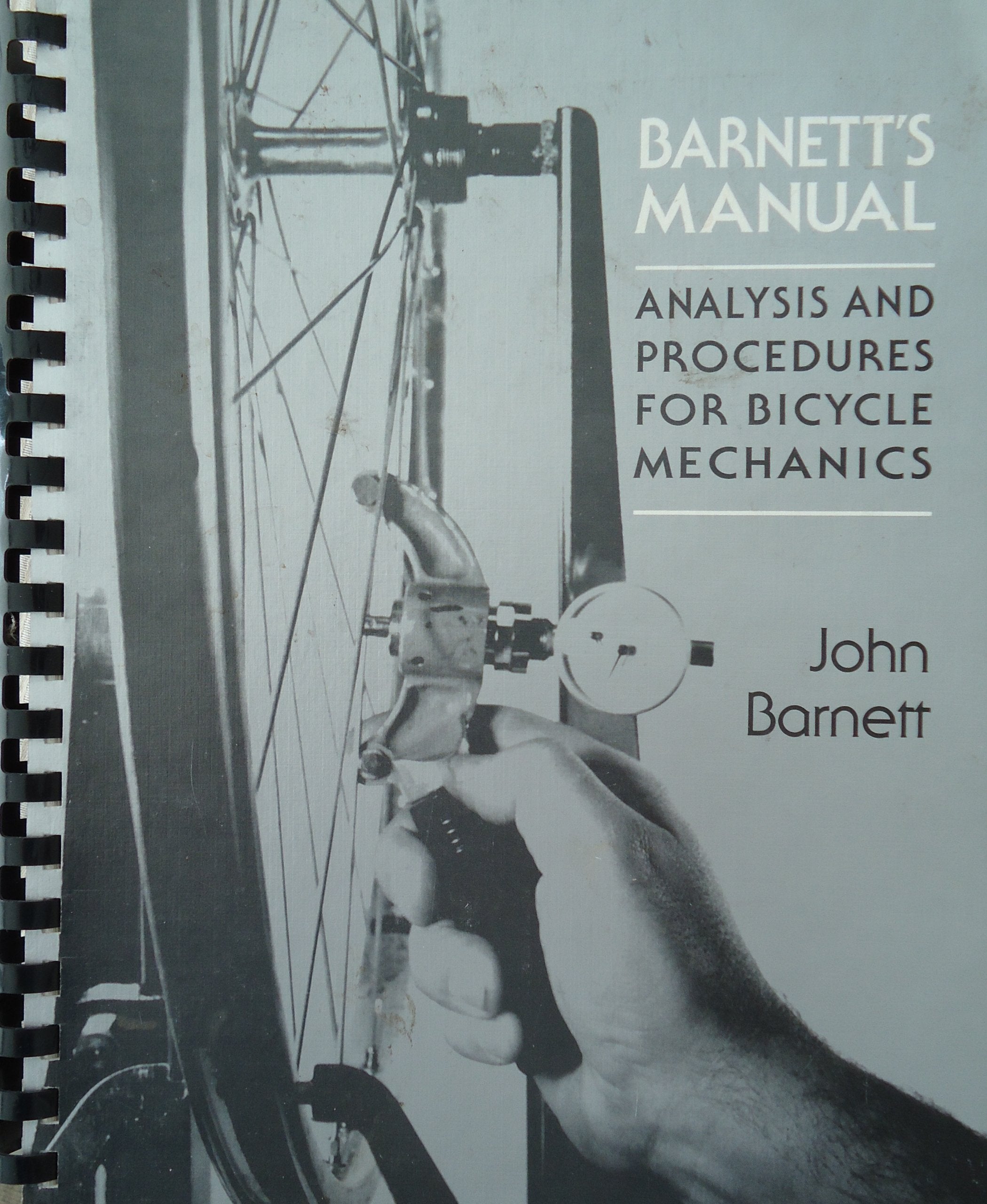 Barnett's manual: Analysis and procedures for bicycle mechanics b... Books