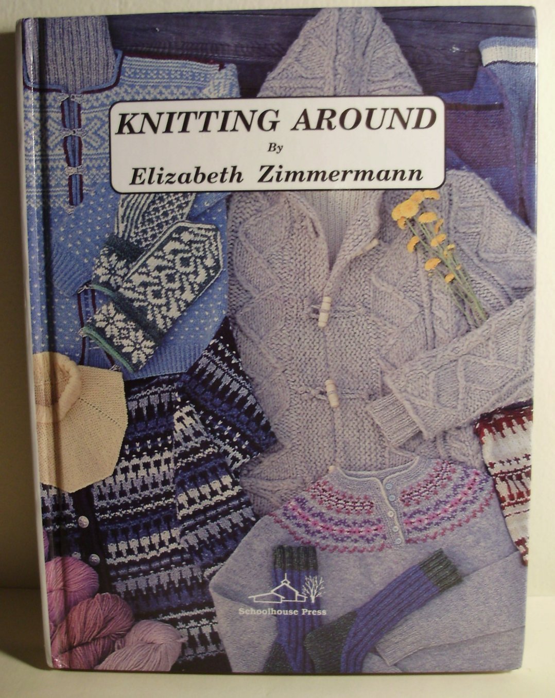 Knitting Around: Or Knitting Without a License Hobbies & Crafts