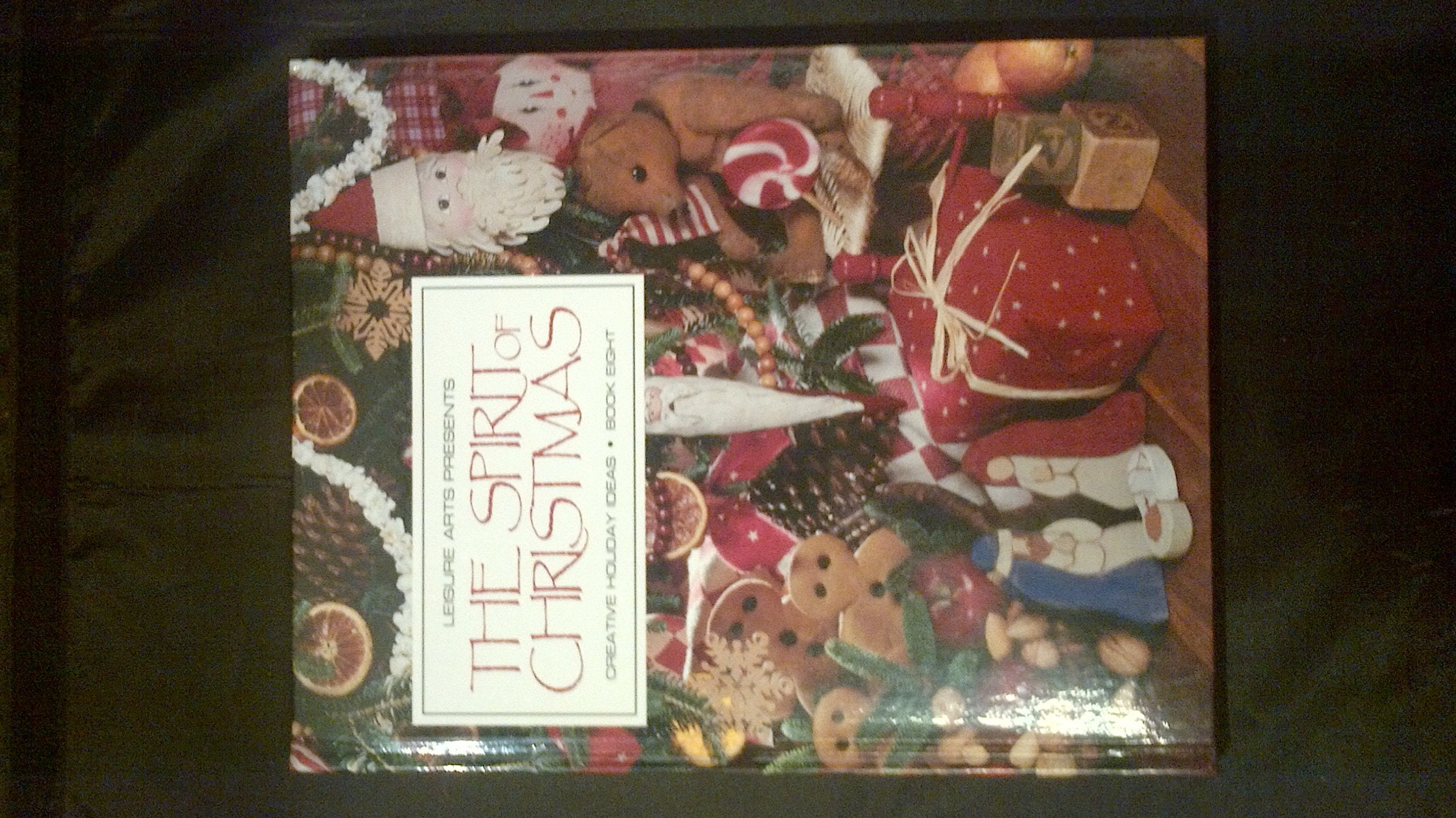 The Spirit of Christmas: Creative Holiday Ideas/Book 8 Contemporary literature
