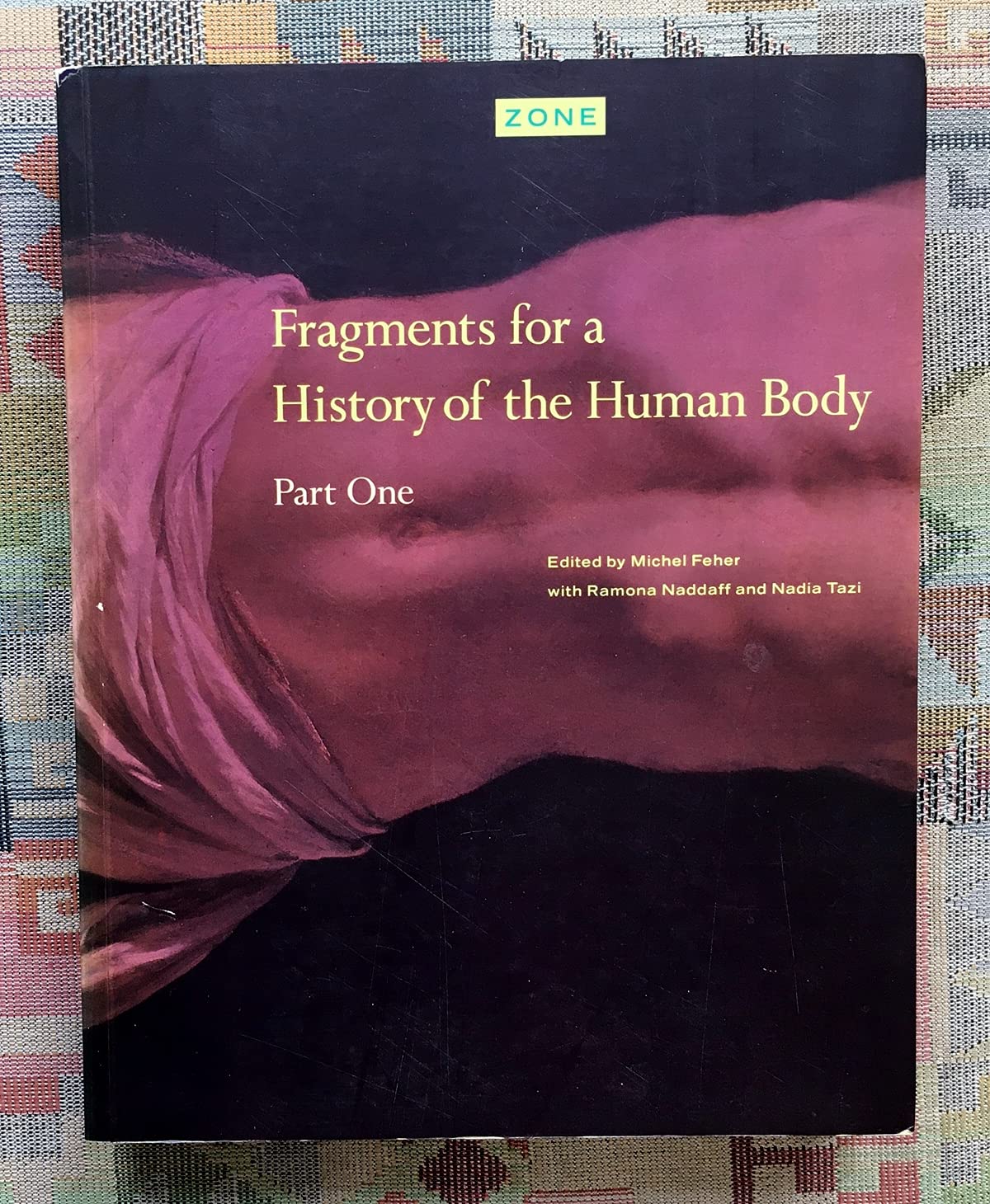 Fragments for a History of the Human Body: Fragments for a History of the Human Body, Part One (Zone 3) Philosophy