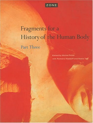 Fragments for a History of the Human Body: Fragments for a History of the Human Body, Part Three (Zone 5) Philosophy
