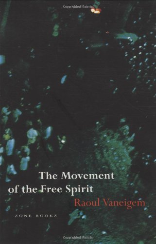 The Movement of the Free Spirit: Computational, Neurobiological, and Psychophysical Perspectives (Zone Books) Philosophy