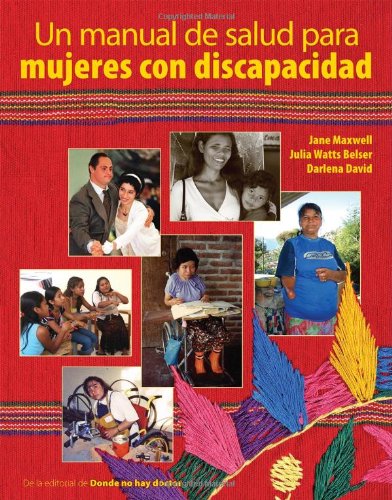 Un Manual de Salud Para Mujeres Con Discapacidad (Spanish Edition) Books