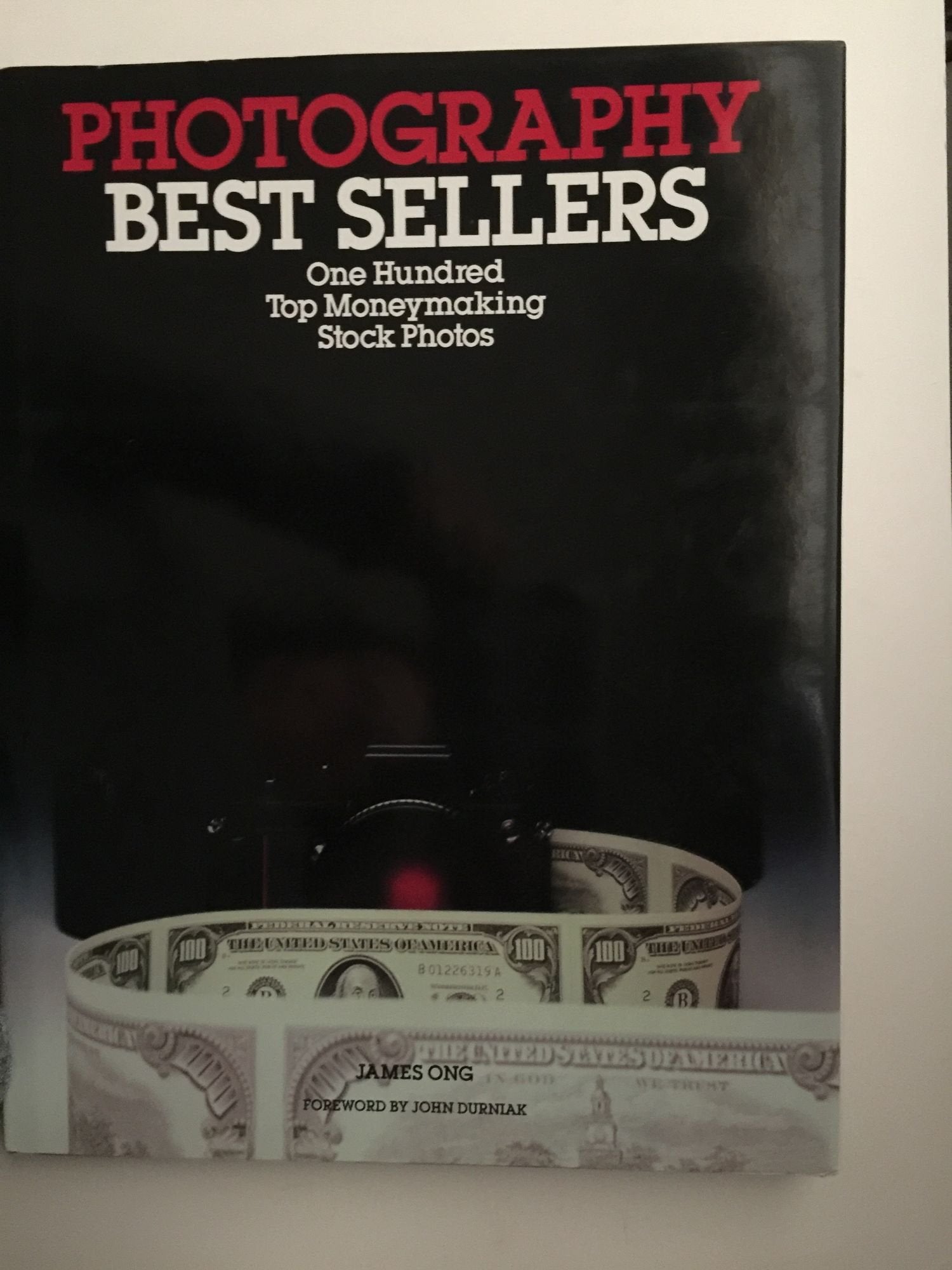 Photography Best Sellers: One Hundred Top Moneymaking Stock Photos Photography