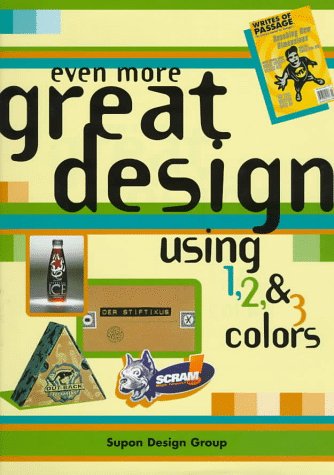 Product Image: Even More Great Design Using 1,2 & 3 Colors: Using 1, 2, & 3 Colors