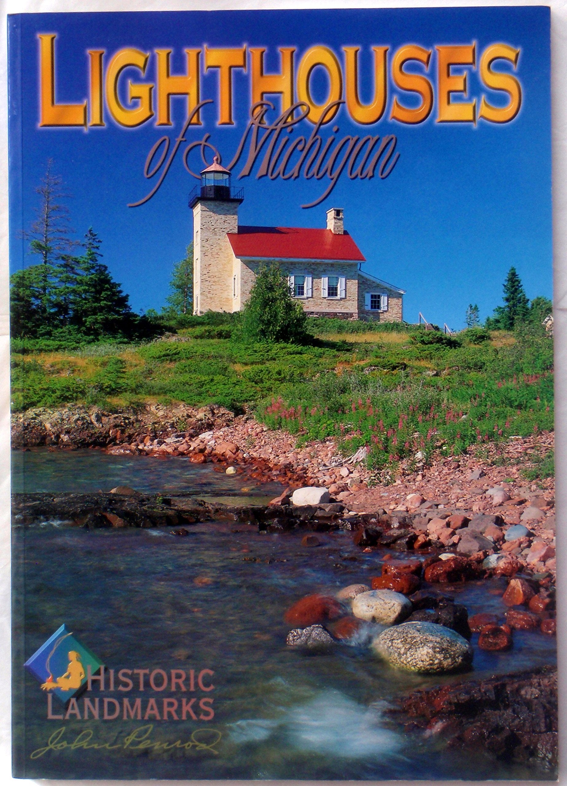 Lighthouses of Michigan : Historic Landmarks Books