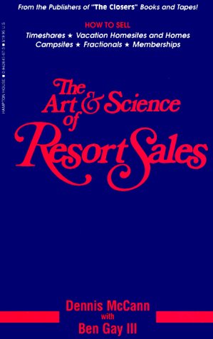 The Art and Science of Resort Sales Business, Finance & Career