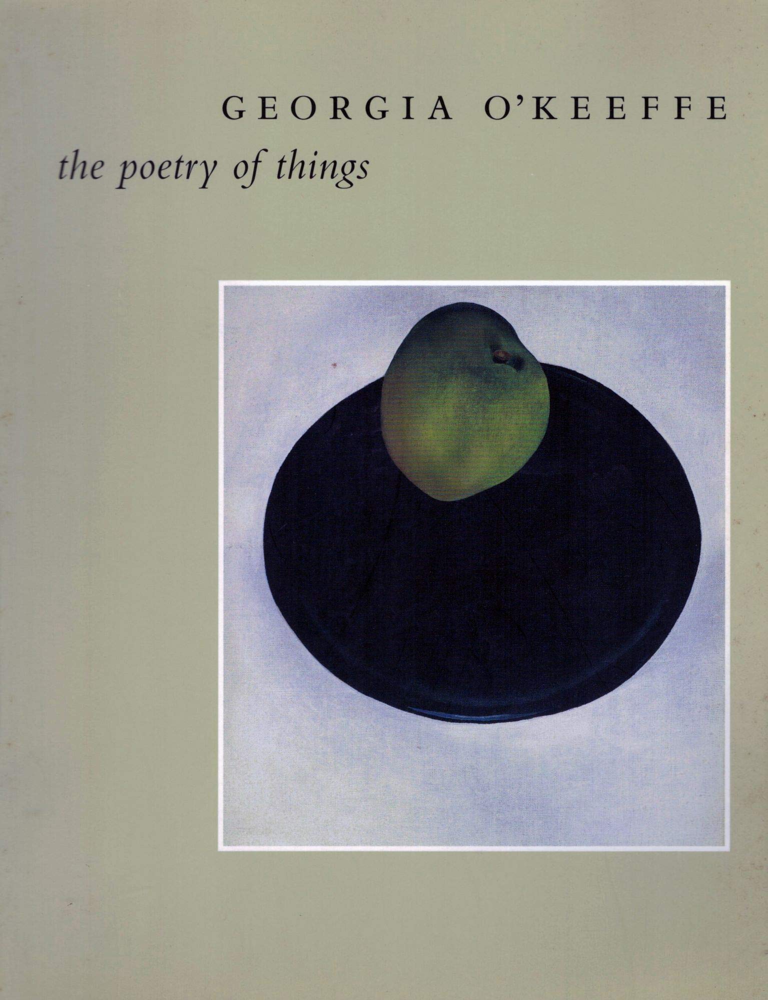 Georgia O'Keeffe: The Poetry of Things Film, Art & Culture