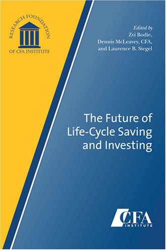 The Future of Life-Cycle Saving and Investing book