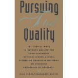 Pursuing Total Quality: One Hundred One Logical Ways to Improve Quality for Your Customers book