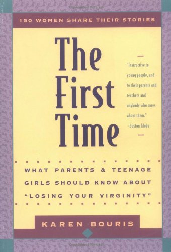 The First Time: What Parents and Teenage Girls Should Know About "Losing Your Virginity" Social Sciences