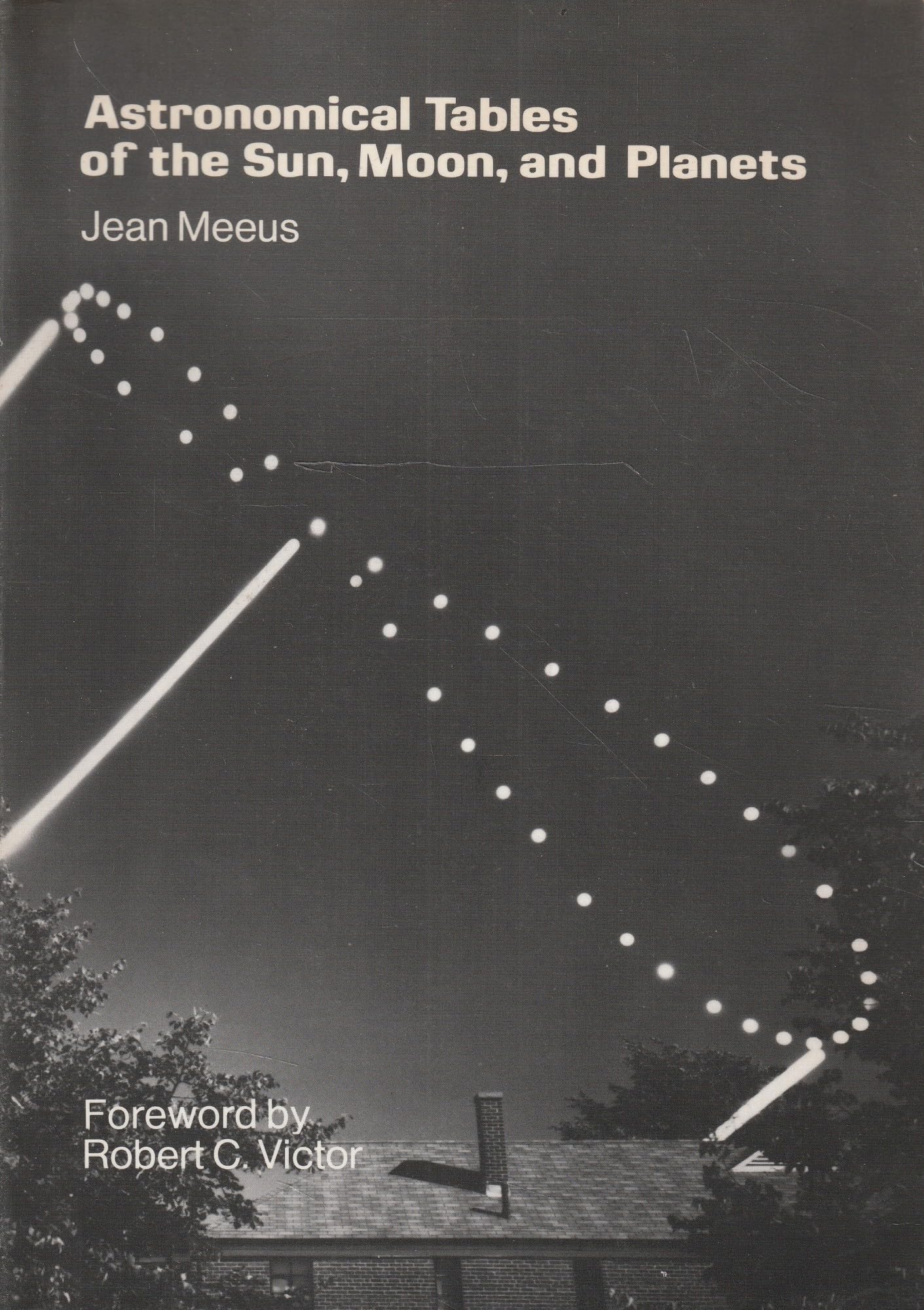 Astronomical Tables of the Sun, Moon, and Planets book
