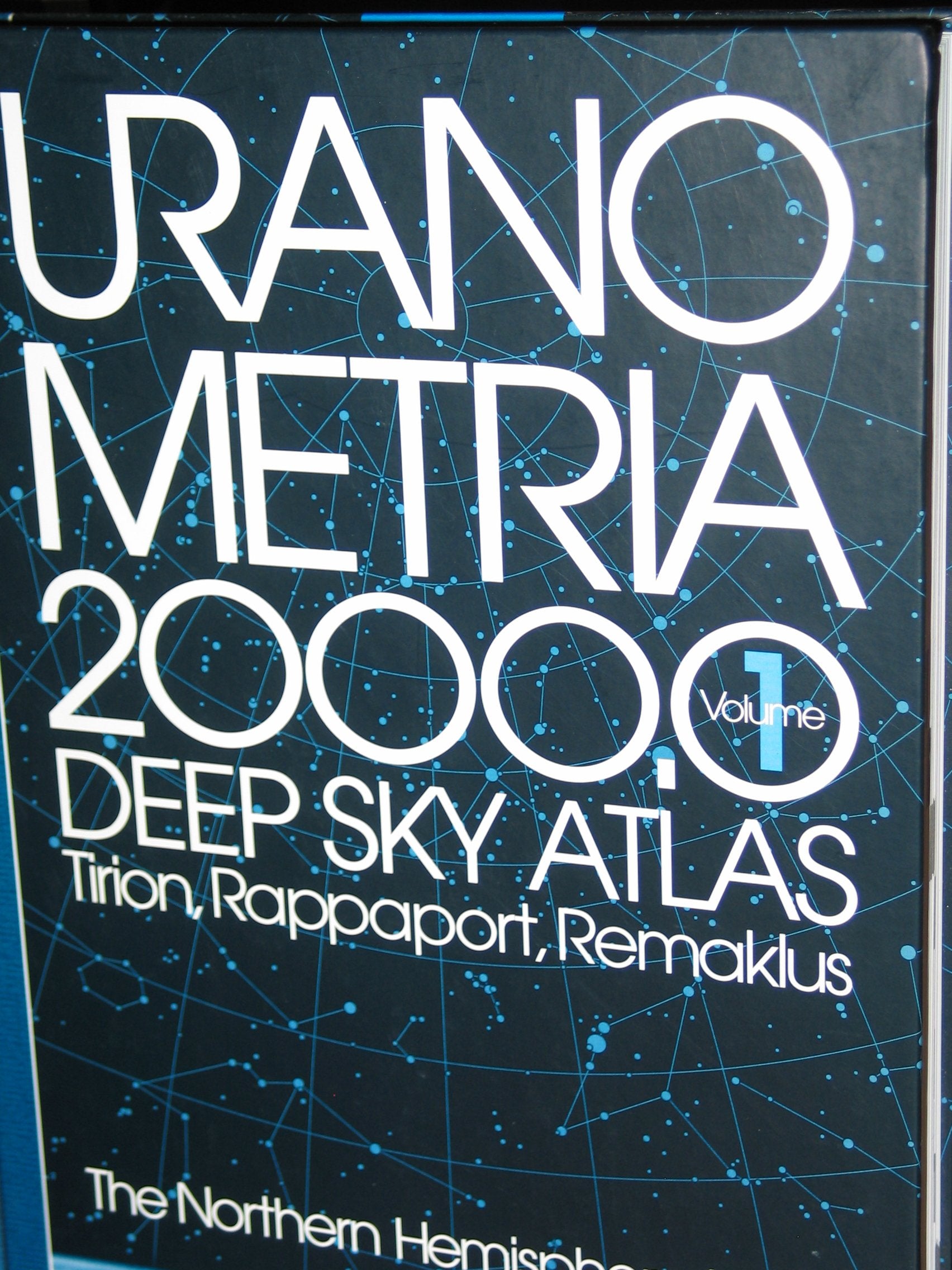 Uranometria 2000.0: Deep Sky Atlas, Tirion, Rappaport, Remaklus : The Northern Hemisphere to - 6 degree Reference Books