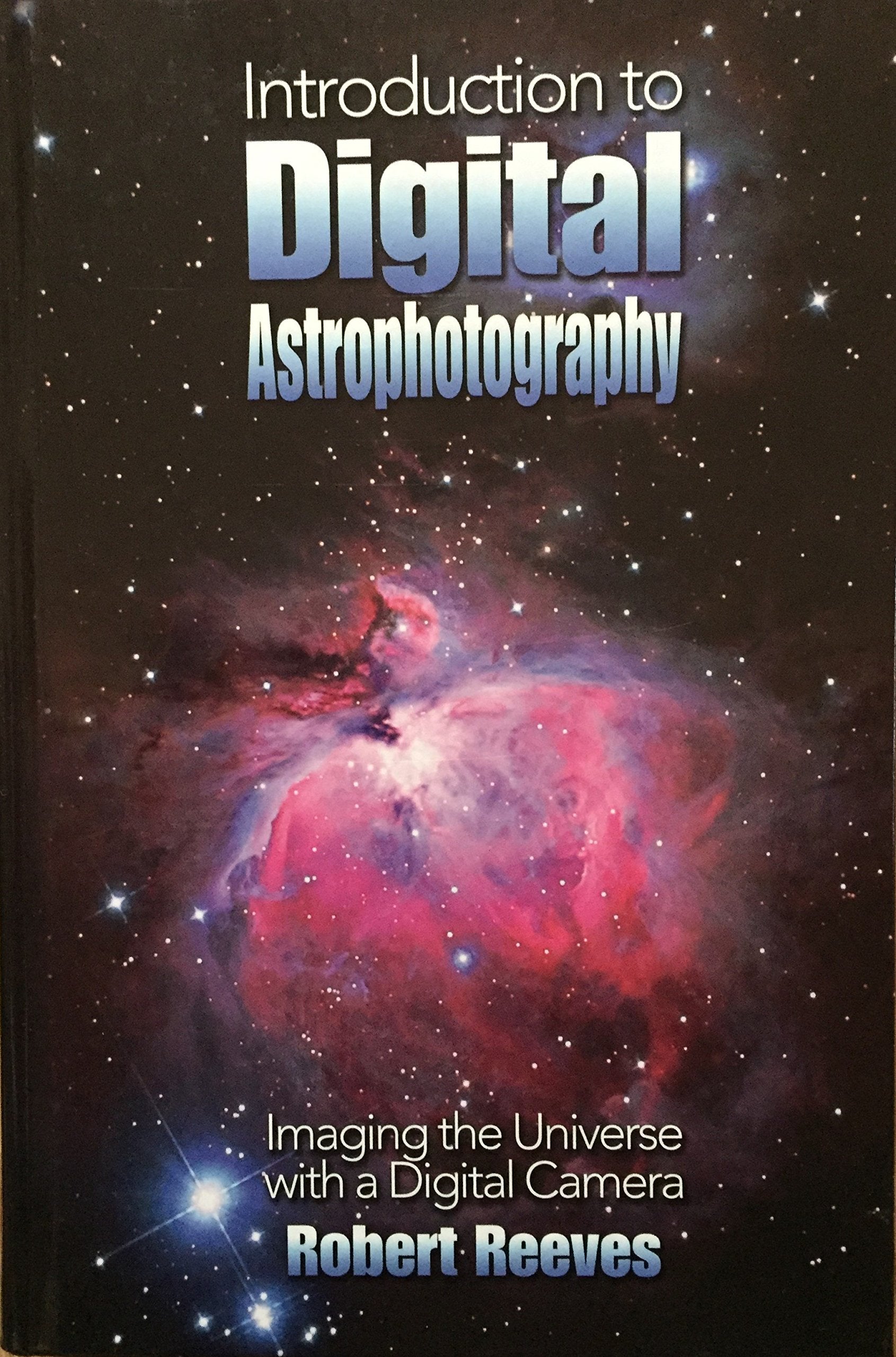 Introduction To Digital Astrophotography: Imaging The Universe With A Digital Camera Mathematics