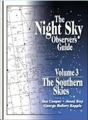 The Night Sky Observer's Guide: The Southern Skies Natural Sciences