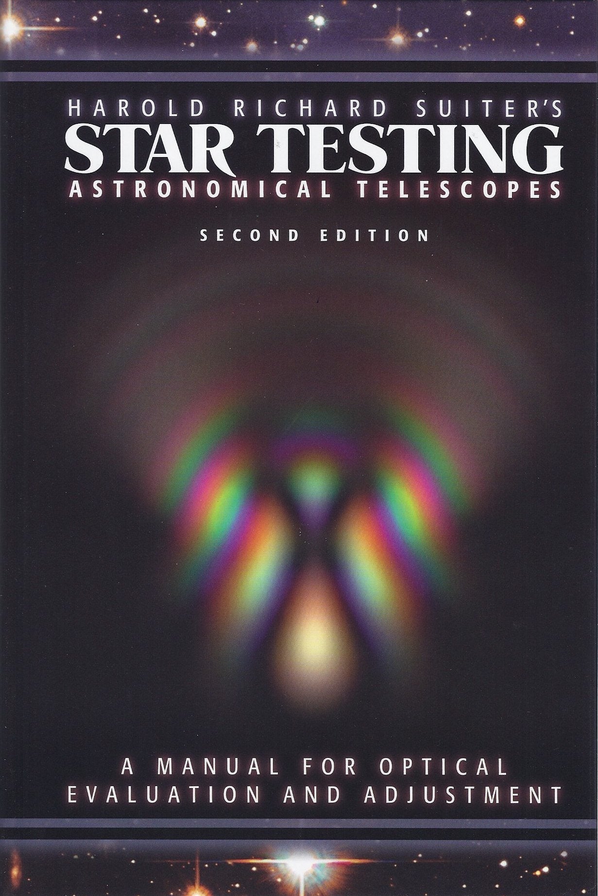 Harold Richard Suiter's Star Testing Astronomical Telescopes: A Manual for Optical Evaluation and Adjustment Natural Sciences